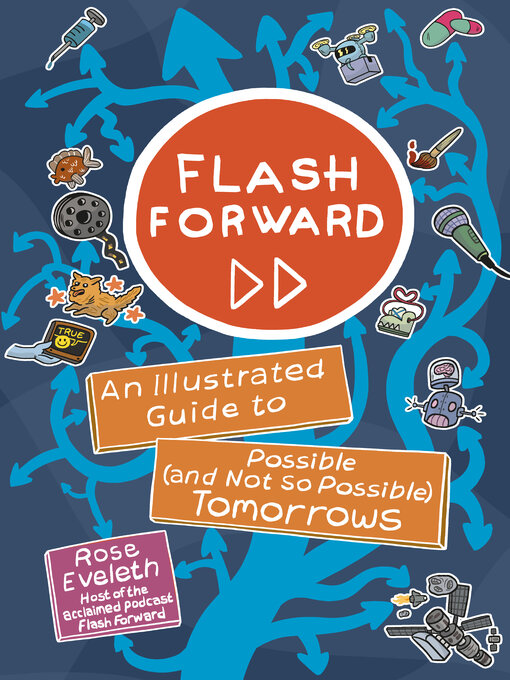 Title details for Flash Forward by Rose Eveleth - Available